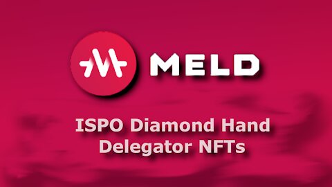 MELD ISPO Diamond Hand Delegator NFTs