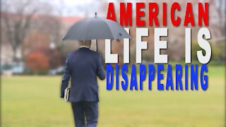 American Life is Disappearing