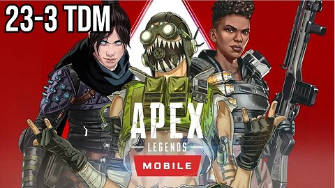 23-3 First Time Playing TDM on Apex Legends Mobile