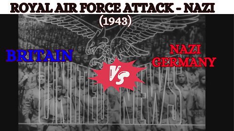 Inside World War II: Rare Footage of RAF Bombing Missions in Essen
