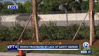 Neighbors fustrated by lack of safety barrier