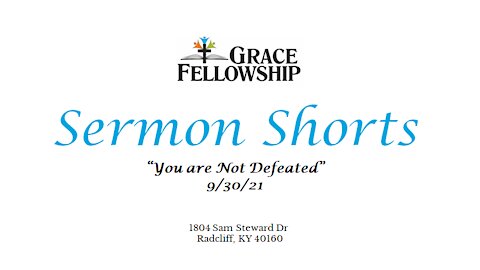 Sermon Short - You are NOT Defeated