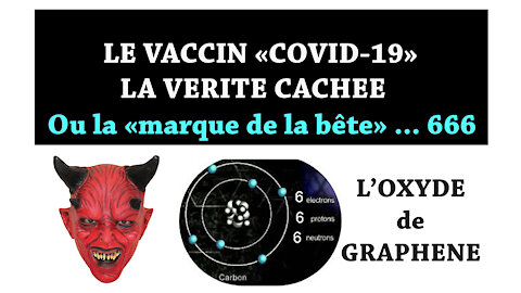 VACCIN Covid-19/ L'Oxyde de Graphène serait à la base de "TOUT" ! (Hd 1080) Lire le descriptif.
