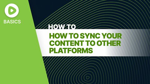 Rumble Basics: How To Sync Your Rumble Content To Other Platforms