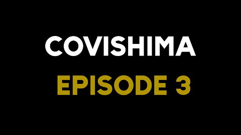 COVISHIMA EP. 3 – Fraud