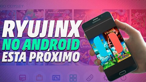 EITA! SUPORTE PARA O ANDROID NO RYUJINX PODE CHEGAR EM BREVE!