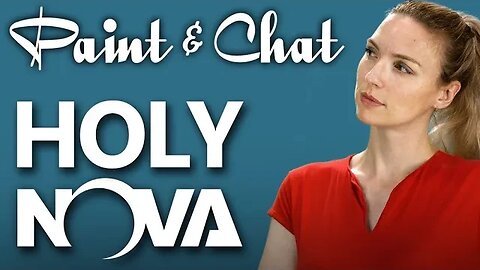 Paint & Chat: Holy NOVA!