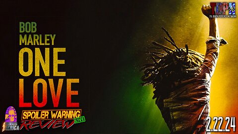 Bob Marley: One Love (2024) 🚨SPOILER WARNING🚨Review LIVE | Movies Merica | 2.22.24