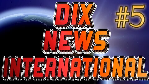 Dix News International #5: Horny CROCS, EXPENSIVE Licensing, and CHUCKY ARRESTED IN MEXICO