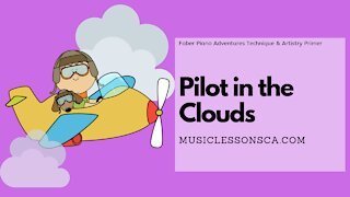 Piano Adventures Lesson: Technique & Artistry Primer - Pilot in the Clouds