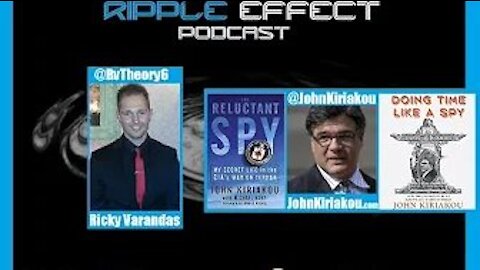 The Ripple Effect Podcast #129 (John Kiriakou | CIA-Whistleblower)