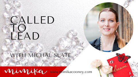 Called to Lead with Michal Slate