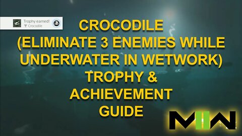 Crocodile - Call of Duty: Modern Warfare II - Trophy / Achievement Guide