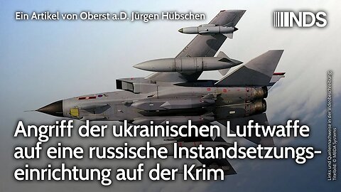 Angriff der ukrainischen Luftwaffe auf eine russische Instandsetzungseinrichtung auf der Krim | NDS