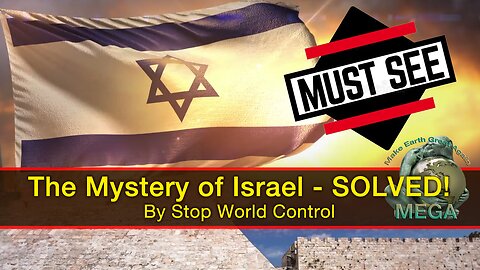 The Mystery of Israel - SOLVED! - Must See!!