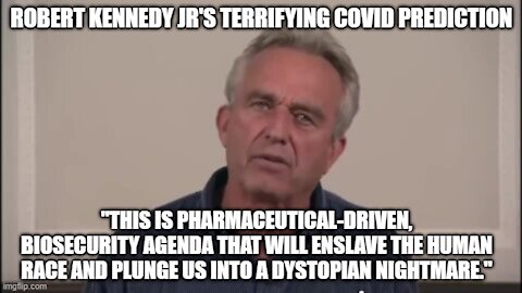 ROBERT KENNEDY JR'S TERRIFYING MESSAGE ON COVID AND THE VACCINE