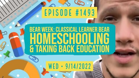 Bear Week: Classical Learner Bear Homeschooling & Taking Back Education