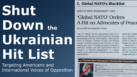 Shut Down the Ukrainian Hit List Targeting Americans and International Voices of Opposition