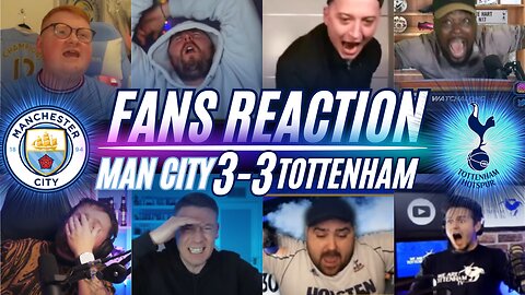 PREMIER LEAGUE FANS REACTION TO MAN CITY 3-3 TOTTENHAM | PREMIER LEAGUE