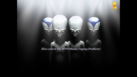 Elvis finds the perfect solution to the Maian Vaping Problem(MVP).