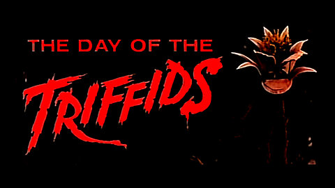 The Day of The Triffids (SciFi Thriller)