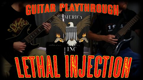 America Inc - Lethal Injection Guitar Playthrough