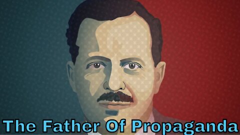 Edward Bernays – The Father Of Propaganda & How It Impacts Society Today