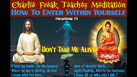 Charlie Freak Teaches Meditation