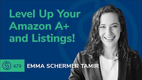 Level Up Your Amazon A+ Content and Listings! | SSP #479
