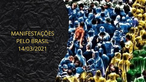Manifestação de 14/03/2021 pelo Brasil
