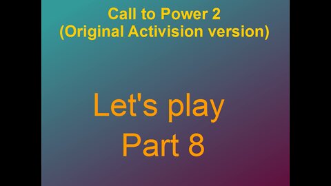 Lets play Call to power 2 Part 8-6