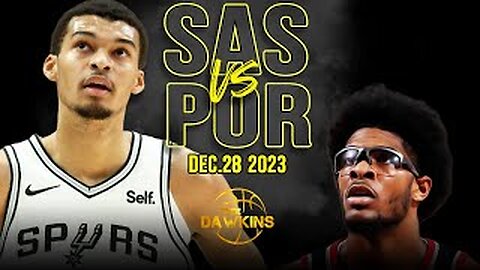 San Antonio Spurs vs Portland Trail Blazers Full Game Highlights | December 28, 2023 | FreeDawkins
