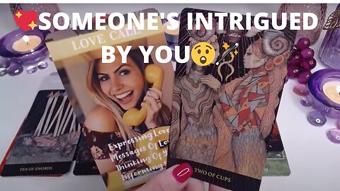 💖SOMEONE'S INTRIGUED BY YOU😲🪄THEY CAN'T STOP THINKING OF YOU 📞EXPECT A CALL🪄💘COLLECTIVE LOVE TAROT✨