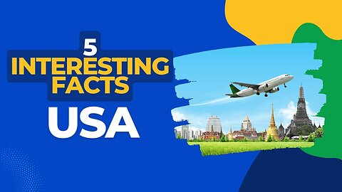 5 interesting facts about the USA