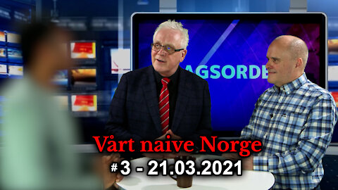 Vårt naive Norge #3 Hatkriminalitet og krigsforbrytelser - 21.03.2021
