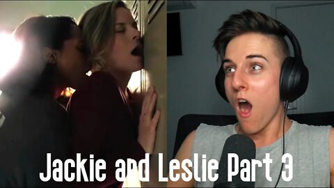 Jackie and Leslie Hightown Reaction Part 3