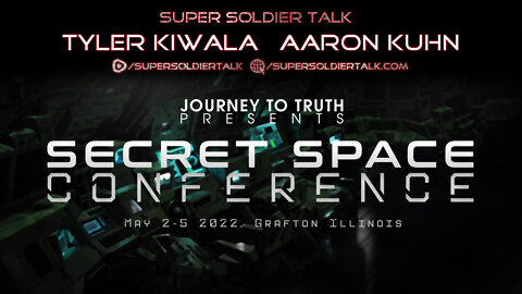 Super Soldier Talk – Secret Space Conference - May 2-5 2022, Grafton, Il