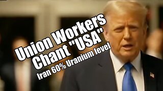 Union Workers Chant "USA". Iran 60% Uranium Level. PraiseNPrayer. B2T Show Apr 25, 2024