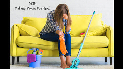 503 - Making Room For God - David Carrico