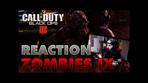 Official Call of Duty®: Black Ops 4 Zombies - IX REACTION