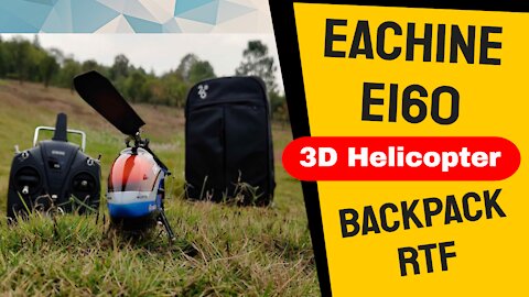 Review Eachine E160 3D RC Helicopter RTF with Backpack