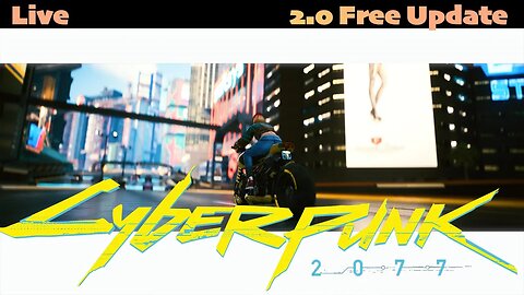 2.0 | Cyberpunk 2077 | LIVE | Gameplay