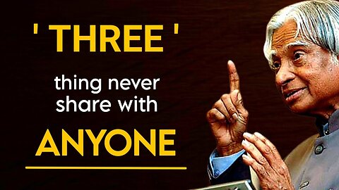 Three Things Never Share With Anyone || Dr APJ Abdul Kalam Sir || Spread Positivity