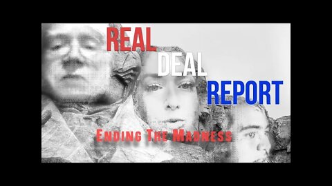 Real Deal Report 'Ending The Madness'