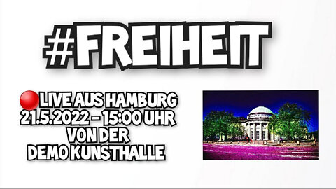 LIVE AUS HAMBURG - DEMO AN DER KUNSTHALLE - 21.05.2022