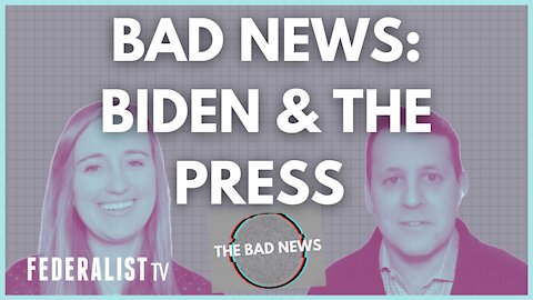 BAD NEWS About Biden & The Press
