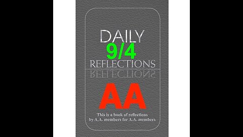 Daily Reflections – September 4 – Alcoholics Anonymous - Read Along