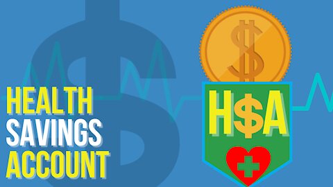 H S A - Health Savings Account