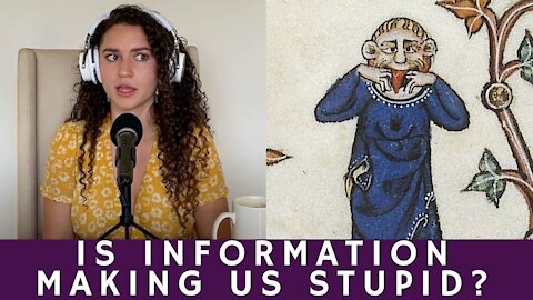 Is Information Making Us Stupid?