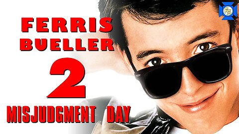 FERRIS BUELLER'S DAY OFF 2: Misjudgment Day - VCR Redux LIVE